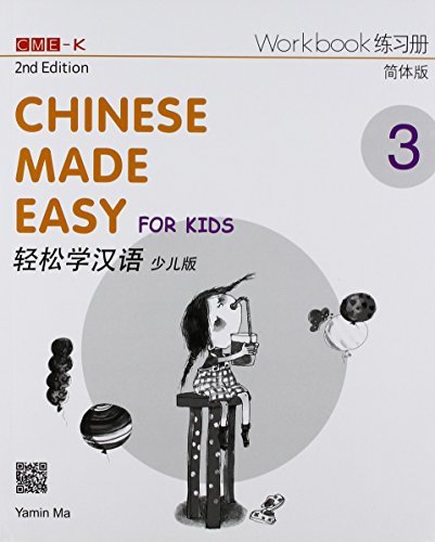 Book cover of Chinese Made Easy For Kids 2nd Ed (Simplified) Workbook 3 by Yamin Ma, Arthur Wang (Illus.), Li (Ed.), Yuezhan (Ed.)