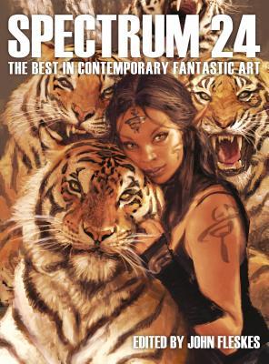 Book cover of Spectrum 24: The Best In Contemporary Fantastic Art by John Fleskes (Ed.)