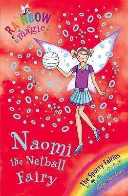 Book cover of The Naomi The Netball Fairy by Daisy Meadows