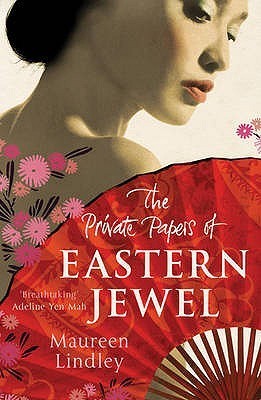 Book cover of The Private Papers Of Eastern Jewel by Maureen Lindley
