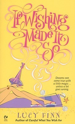 Book cover of If Wishing Made It So by Lucy Finn