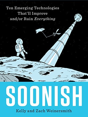 Book cover of Soonish by Kelly Weinersmith, Zach Weinersmith