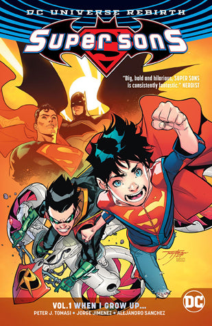 Book cover of Super Sons, Vol. 1: When I Grow Up... by Peter J. Tomasi, Jorge Jiménez (Artist)