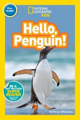 Book cover of Hello, Penguin! by Kathryn Williams