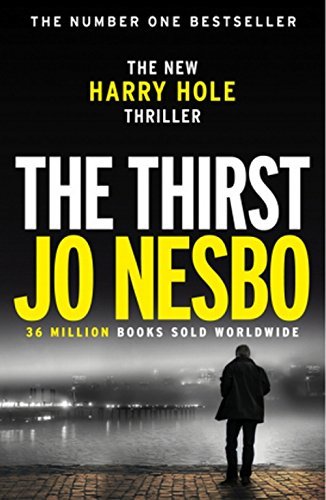 Book cover of The Thirst by Jo Nesbø, Neil Smith (Trans.)