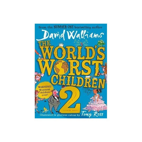 Book cover of The World's Worst Children 2 by David Walliams