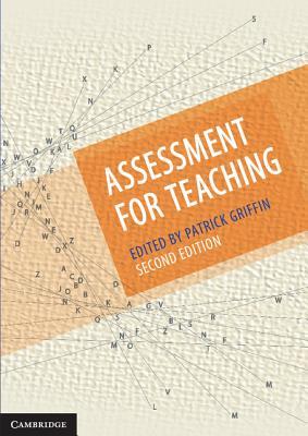 Book cover of Assessment For Teaching by Patrick Griffin