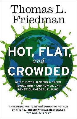 Book cover of Hot, Flat, and Crowded by Thomas L. Friedman