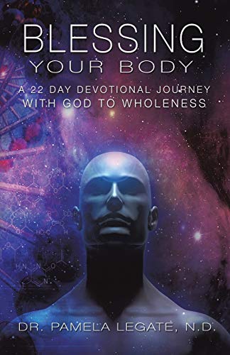 Book cover of Blessing Your Body by Pamela Legate