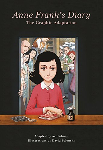 Book cover of Anne Frank's Diary: The Graphic Adaptation by Ari Folman (Adaptor), David Polonsky (Illus.), Anne Frank