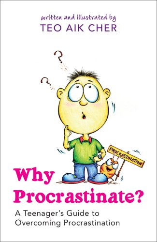 Book cover of Why Procrastinate? by Teo Aik Cher