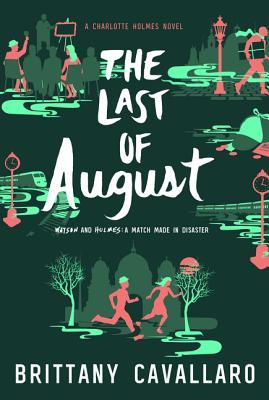 Book cover of The Last of August by Brittany Cavallaro
