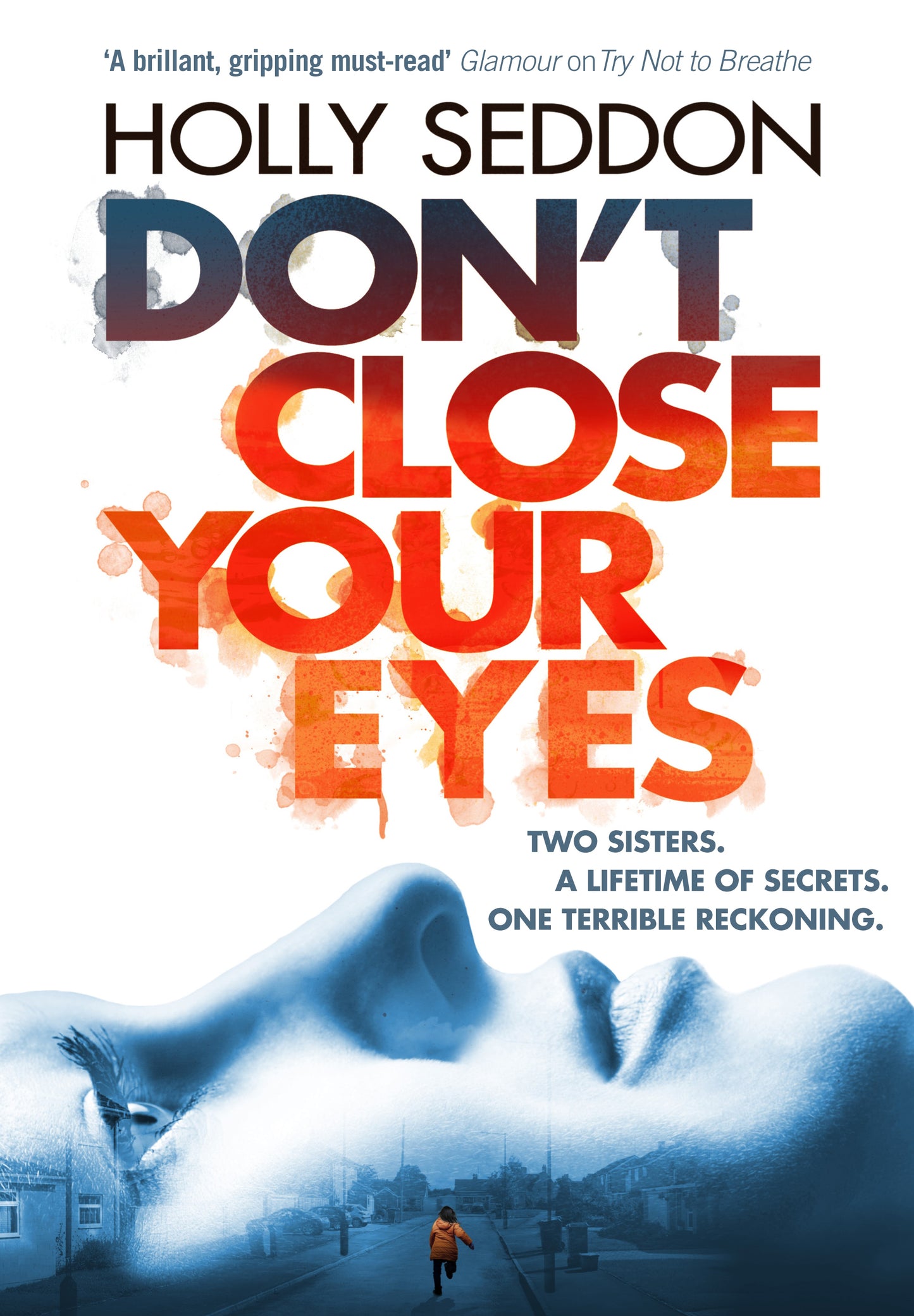 Book cover of Don't Close Your Eyes by Holly Seddon