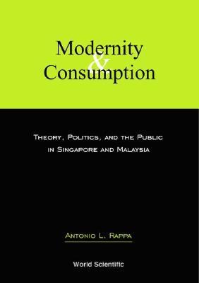 Book cover of Modernity And Consumption by Antonio L. Rappa