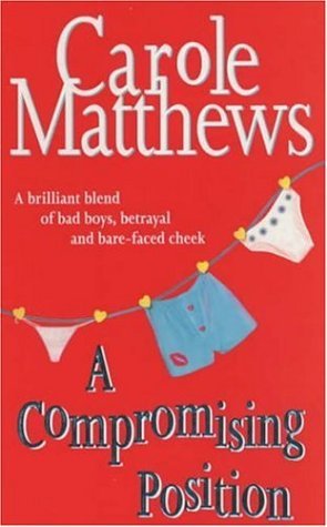 Book cover of A Compromising Position by Carole Matthews