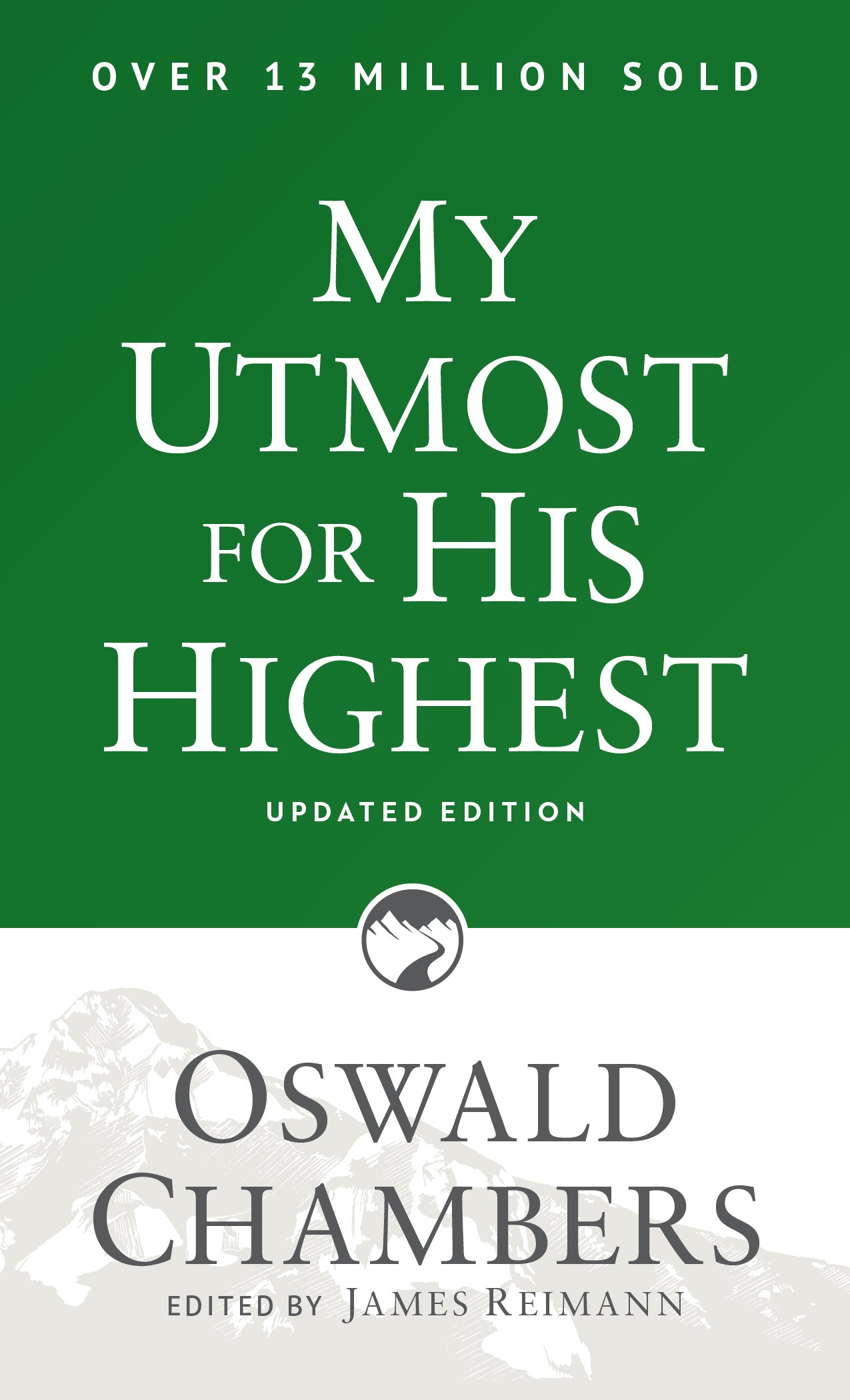 Book cover of My Utmost for His Highest by Oswald Chambers, James Reimann (Ed.)