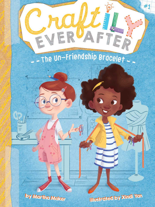 Book cover of The Un-Friendship Bracelet (1) by Martha Maker, Xindi Yan (Illus.)