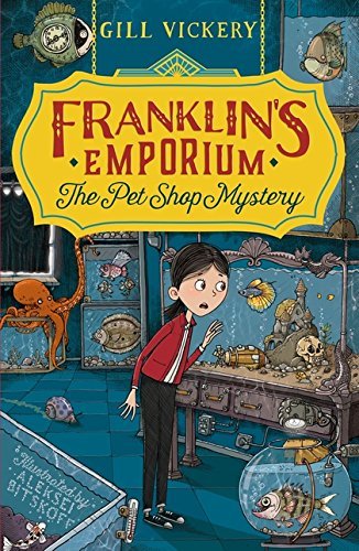 Book cover of Franklin's Emporium: The Pet Shop Mystery by Gill Vickery