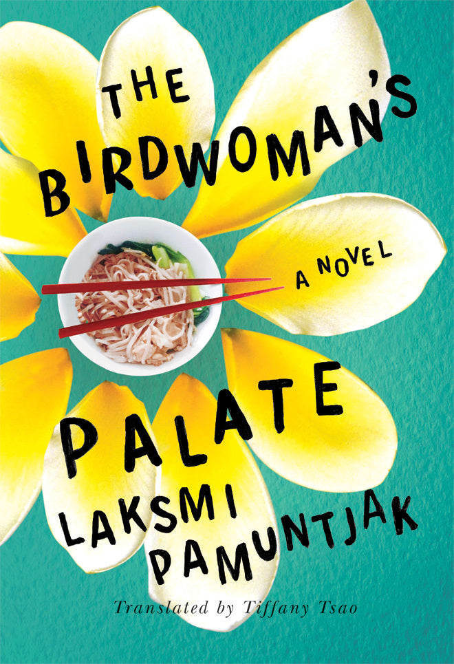 Book cover of The Birdwoman's Palate by Laksmi Pamuntjak, Tiffany Tsao (Trans.)