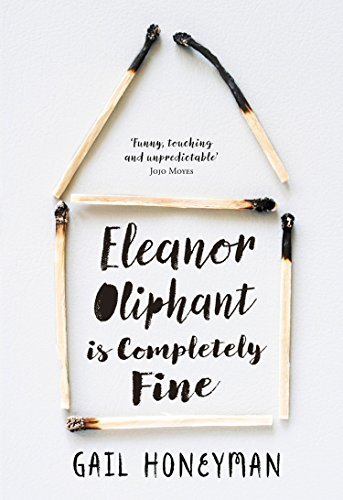 Book cover of Eleanor Oliphant Is Completely Fine by Gail Honeyman