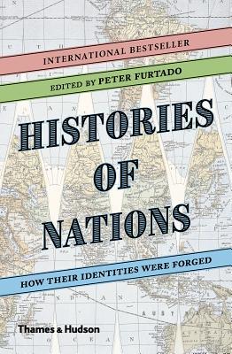 Book cover of Histories Of Nations: How Their Identities Were Forged by Peter Furtado