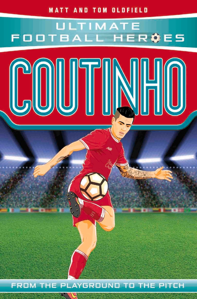 Book cover of Coutinho: From The Playground To The Pitch by Matt Oldfield, Tom Oldfield
