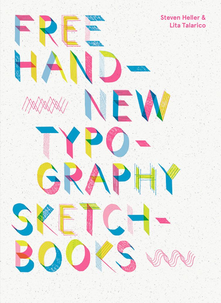 Book cover of Free Hand: New Typography Sketchbooks by Steven Heller, Lita Talarico