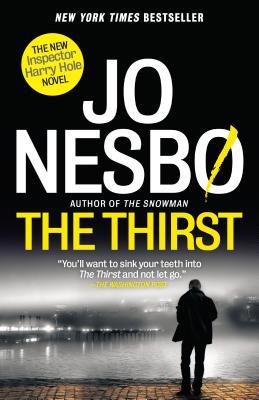 Book cover of The Thirst by Jo Nesbø, Neil Smith (Trans.)
