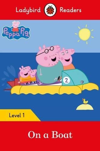 Book cover of Peppa Pig - On a Boat: Level 1 (ELT Graded Reader) by Neville Astley
