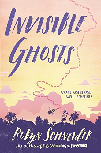 Book cover of Invisible Ghosts by Robyn Schneider