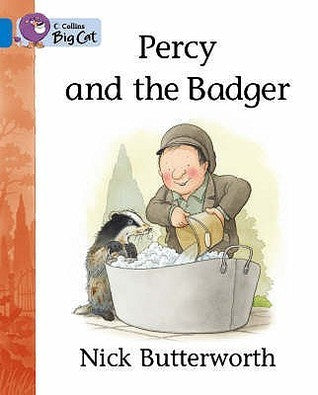 Book cover of Percy And The Badger: Blue/Band 4 by Nick Butterworth