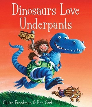 Book cover of Dinosaurs Love Underpants by Ben Cort