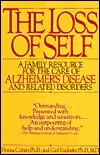 Book cover of The Loss of Self: A Family Resource for the Care of Alzheimer's Disease and Related Disorders by Donna Cohen, Carl Eisdorfer
