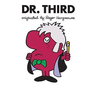 Book cover of Dr. Third by Adam Hargreaves, Roger Hargreaves (Creator)