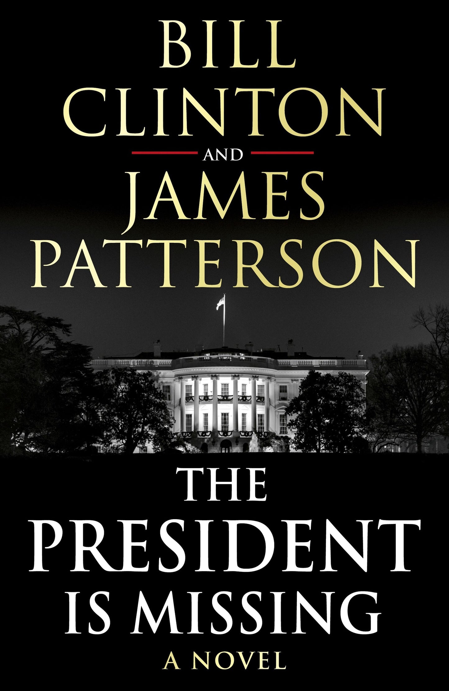 Book cover of The President Is Missing by Bill Clinton, James Patterson