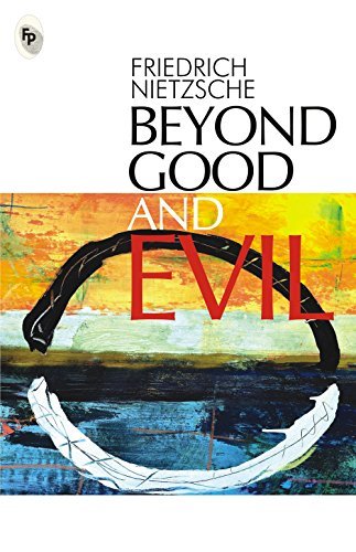 Book cover of Beyond Good And Evil by Friedrich Nietzsche