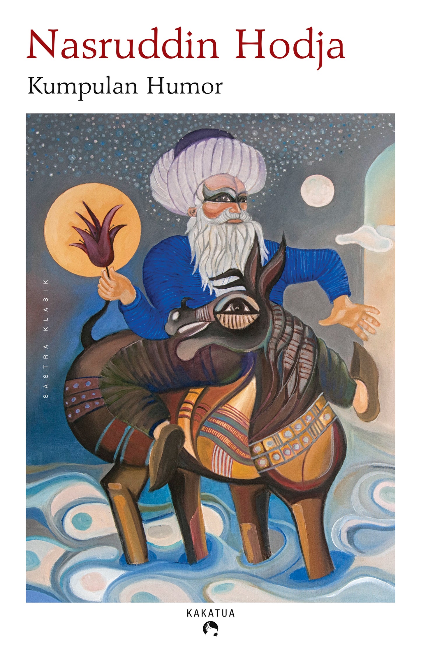 Book cover of Kumpulan Humor by Nasreddin Hodja, Nasruddin Hodja, Nurul Hanafi (Trans.)