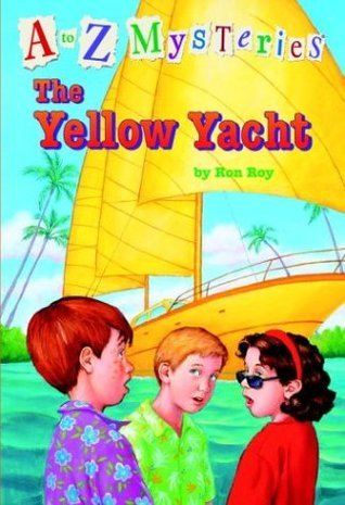 Book cover of The Yellow Yacht by Ron Roy, John Steven Gurney (Illus.)