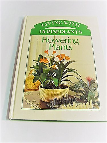 Book cover of Flowering Plants 1 by Christopher Bricknell