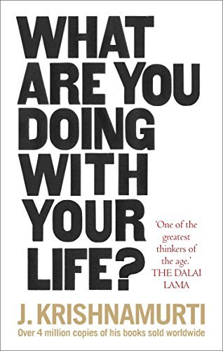 Book cover of What Are You Doing With Your Life by J. Krishnamurti