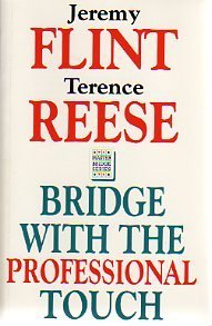 Book cover of Bridge With The Professional Touch by Jeremy Flint, Terence Reese