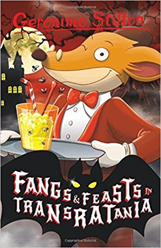 Book cover of Geronimo Stilton: Fangs And Feasts In Transratania by Geronimo Stilton