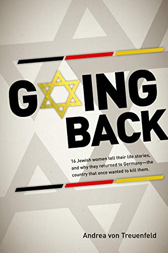 Book cover of Going Back by Andrea von Treuenfeld, Cathryn Siegal-Bergman (Trans.)