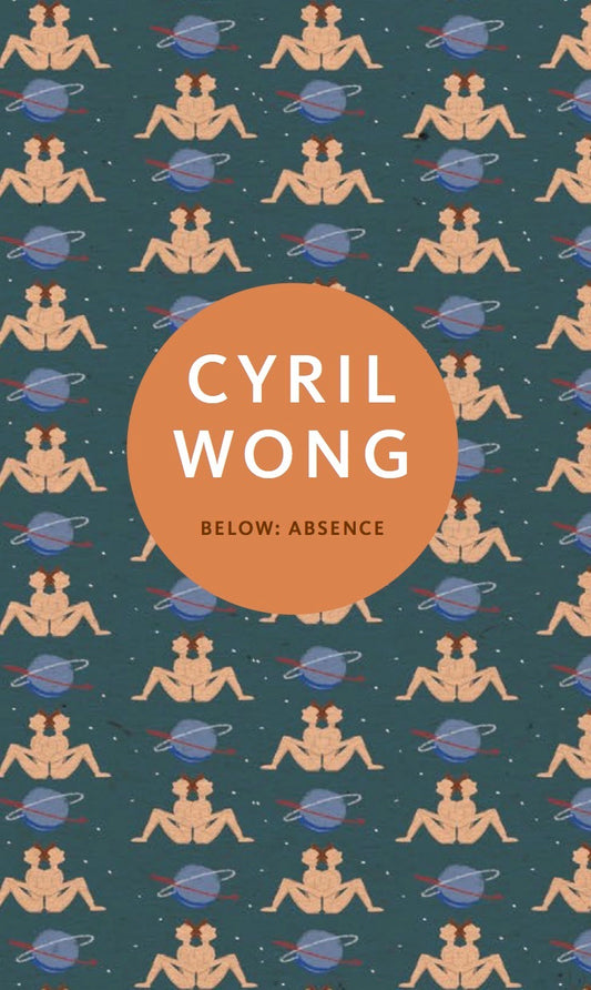 Book cover of Below: Absence by Cyril Wong