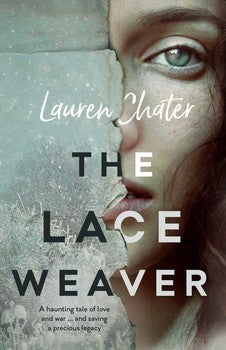 Book cover of The Lace Weaver by Lauren Chater