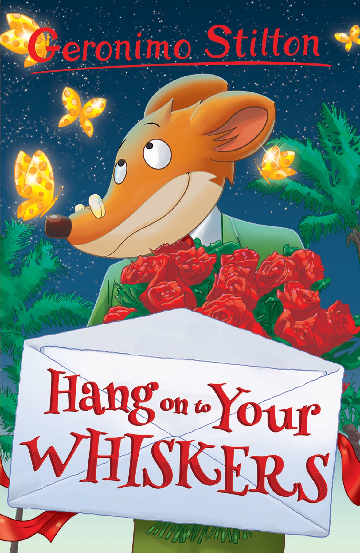 Book cover of Geronimo Stilton: Hang On To Your Whiskers! by Geronimo Stilton