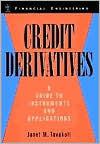 Book cover of Credit Derivatives: A Guide To Instruments And Applications by Janet M. Tavakoli