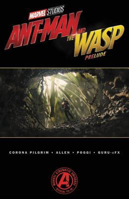 Book cover of Marvel's Ant-Man And The Wasp Prelude by Will Corona Pilgrim, Chris Allen (Illus.)