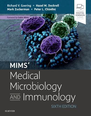 Book cover of Mims' Medical Microbiology And Immunology: With Student Consult Online Access by Richard V. Goering