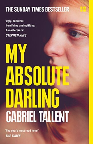 Book cover of My Absolute Darling by Gabriel Tallent